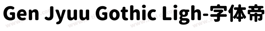 Gen Jyuu Gothic Ligh字体转换